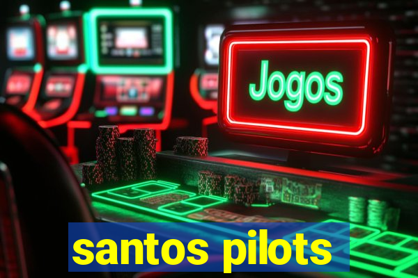 santos pilots